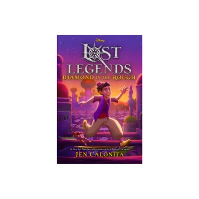 Lost Legends: Diamond in the Rough - (Disneys Lost Legends) by Jen Calonita (Hardcover)