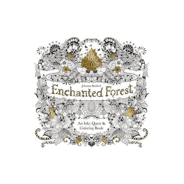 Enchanted Forest: An Inky Quest And Coloring Book - By Johanna Basford ( Paperback )