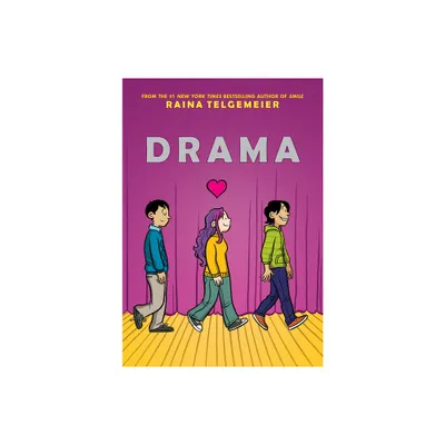 Drama: A Graphic Novel - by Raina Telgemeier (Hardcover)