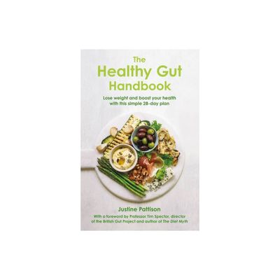 The Healthy Gut Handbook - by Justine Pattison (Paperback)