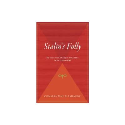 Stalins Folly - Annotated by Constantine Pleshakov (Paperback)