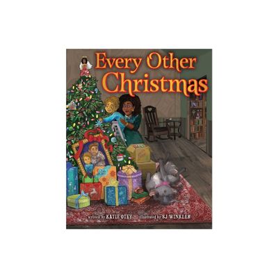 Every Other Christmas - by Katie Otey (Hardcover)