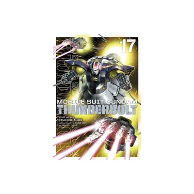 Mobile Suit Gundam Thunderbolt, Vol. 17 - by Yasuo Ohtagaki (Paperback)