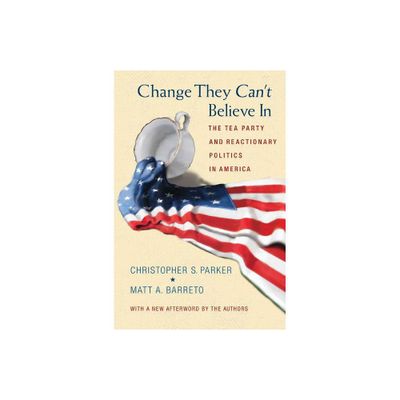 Change They Cant Believe in - by Christopher S Parker & Matthew Barreto (Paperback)