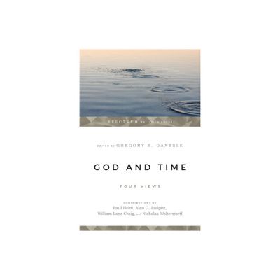 God & Time - (Spectrum Multiview Book) by Gregory E Ganssle (Paperback)