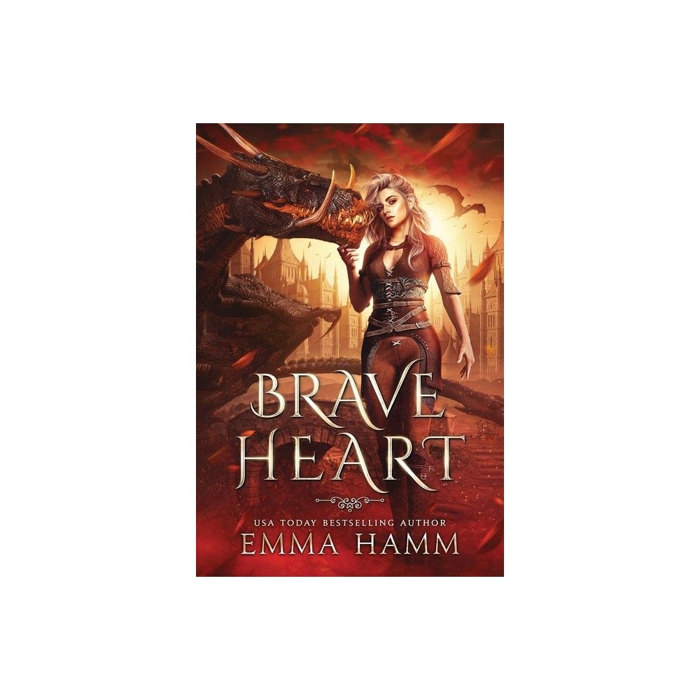 Brave Heart - by Emma Hamm (Hardcover)