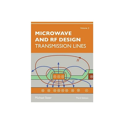 Microwave and RF Design, Volume 2 - 3rd Edition by Michael Steer (Paperback)