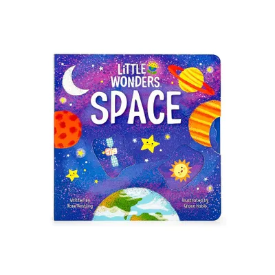 Little Wonders Space - by Rose Nestling (Board Book)