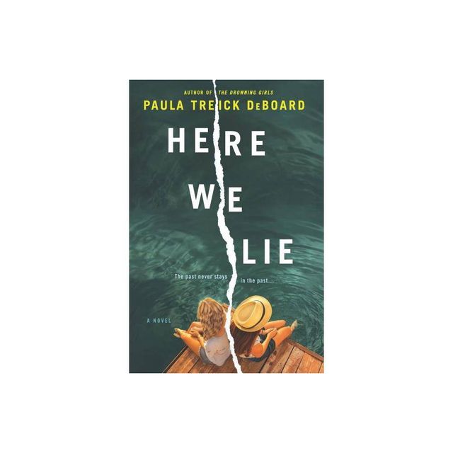 Here We Lie - By Paula Treick Deboard ( Paperback )