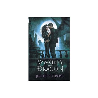 Waking the Dragon - (Vale of Stars) by Juliette Cross (Paperback)