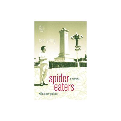 Spider Eaters - 15th Edition by Rae Yang (Paperback)