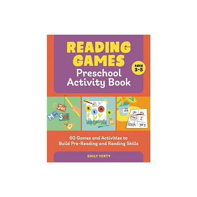 Reading Games Preschool Activity Book - by Emily Yerty (Paperback)