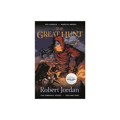 The Great Hunt: The Graphic Novel - (Wheel of Time: The Graphic Novel) by Robert Jordan (Paperback)