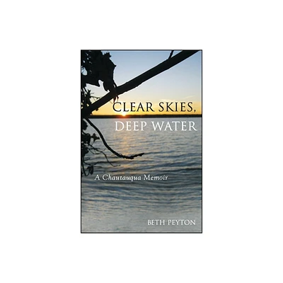 Clear Skies, Deep Water - (Excelsior Editions) by Beth Peyton (Paperback)