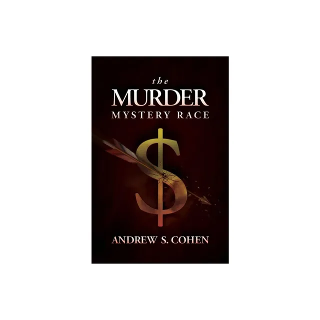 The Murder Mystery Race, Book by Andrew S. Cohen