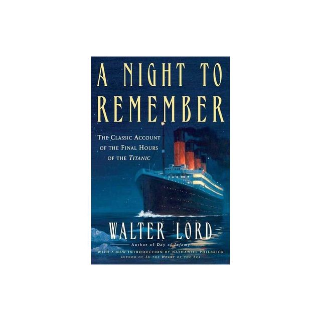 A Night to Remember - (Holt Paperback) by Walter Lord (Paperback)