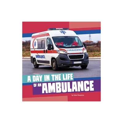 A Day in the Life of an Ambulance