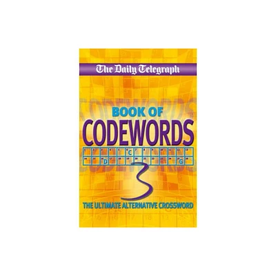 Daily Telegraph Codewords 3 - by Telegraph Group Limited (Paperback)