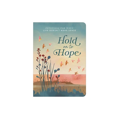 Hold on to Hope - by Sheila Thomas (Paperback)