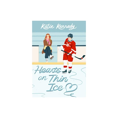 Hearts on Thin Ice - by Katie Kennedy (Paperback)