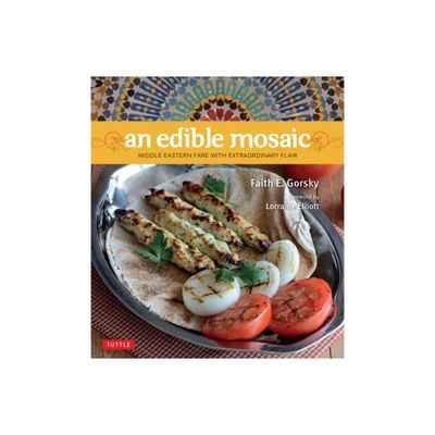 An Edible Mosaic - by Faith E Gorsky (Hardcover)