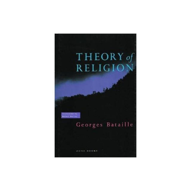 Theory of Religion - by Georges Bataille (Paperback)