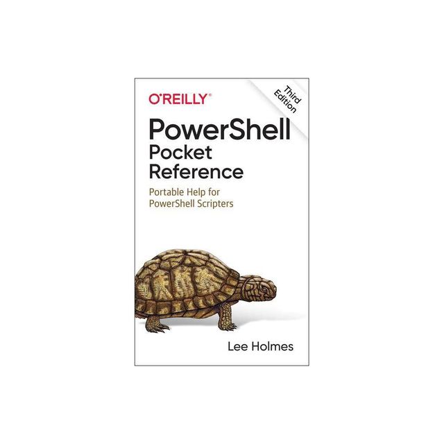 Powershell Pocket Reference - 3rd Edition by Lee Holmes (Paperback)