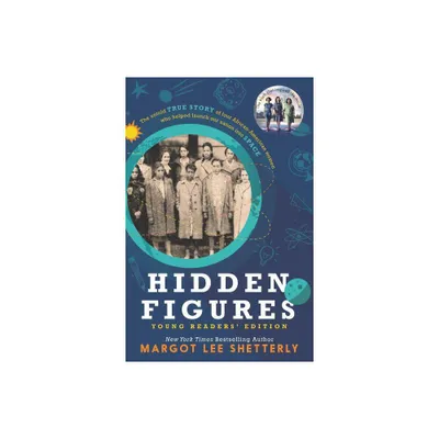 Hidden Figures Young Readers Edition - by Margot Lee Shetterly (Hardcover)