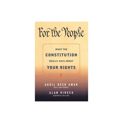 For the People - by Alan R Hirsch & Akhil Reed Amar (Paperback)