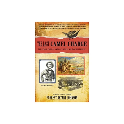 The Last Camel Charge - by Forrest Bryant Johnson (Paperback)