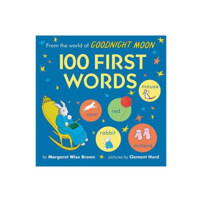 From the World of Goodnight Moon: 100 First Words - by Margaret Wise Brown (Board Book)