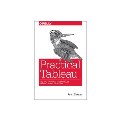 Practical Tableau - by Ryan Sleeper (Paperback)