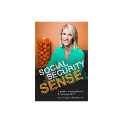 Social Security Sense - by Dana Anspach (Paperback)