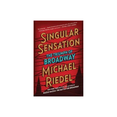 Singular Sensation - by Michael Riedel (Paperback)