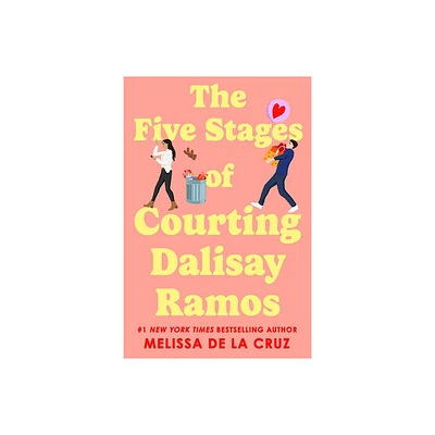 The Five Stages of Courting Dalisay Ramos - by Melissa de la Cruz (Paperback)