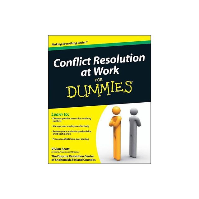 Conflict Resolution at Work For Dummies - by Vivian Scott (Paperback)