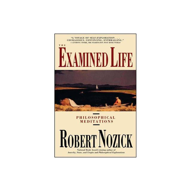 Examined Life - by Robert Nozick (Paperback)