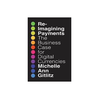 Reimagining Payments - by Michelle Gitlitz (Hardcover)