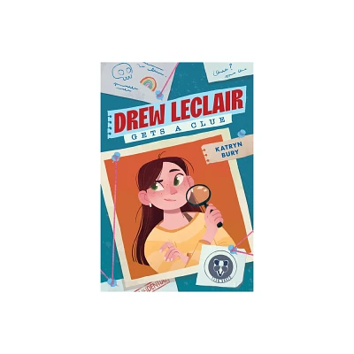 Drew LeClair Gets a Clue - by Katryn Bury (Paperback)