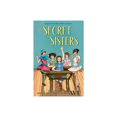 The Secret Sisters - by Avi (Hardcover)