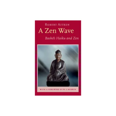 A Zen Wave - by Matsuo Basho (Paperback)