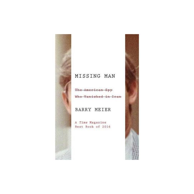 Missing Man - by Barry Meier (Paperback)