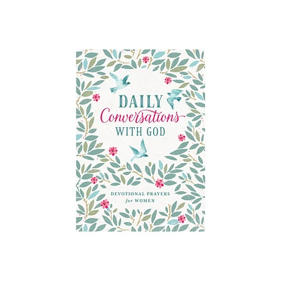 Daily Conversations with God - by Compiled by Barbour Staff (Paperback)