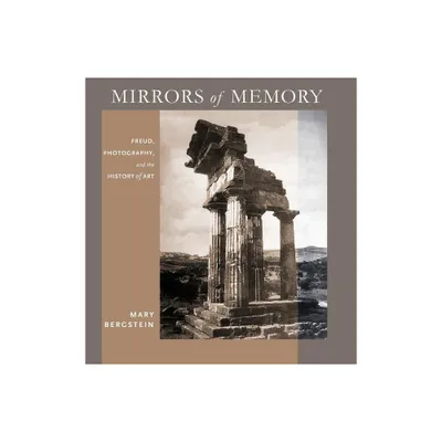 Mirrors of Memory - (Cornell Studies in the History of Psychiatry) by Mary Bergstein (Hardcover)