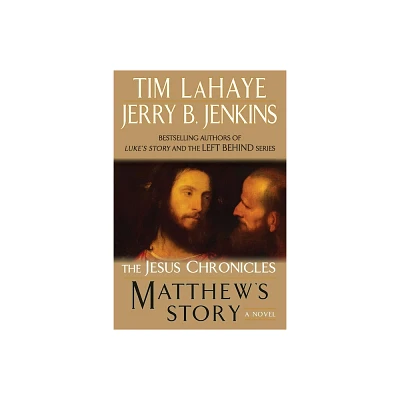 Matthews Story - (Jesus Chronicles) by Tim LaHaye & Jerry B Jenkins (Paperback)