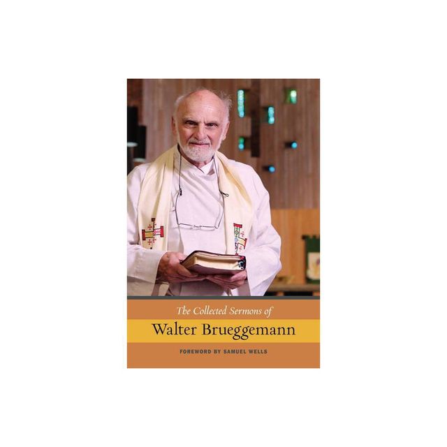 The Collected Sermons of Walter Brueggemann, Vol 1 - (Hardcover)