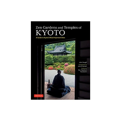 Zen Gardens and Temples of Kyoto - by John Dougill (Paperback)