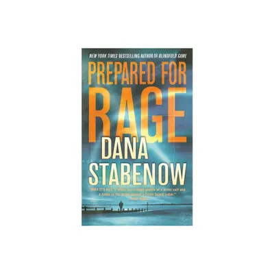 Prepared for Rage - by Dana Stabenow (Paperback)