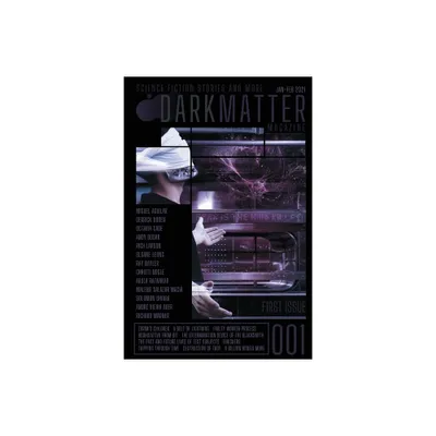 Dark Matter Magazine Issue 001 - by Rob Carroll (Paperback)