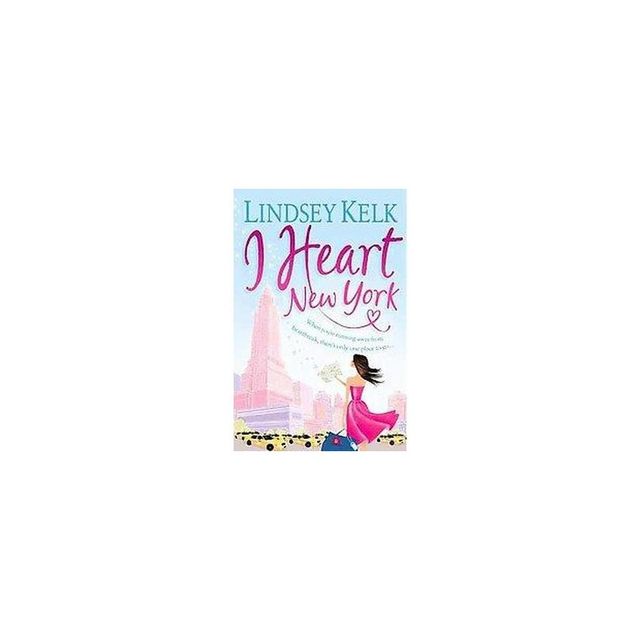 I Heart New York (Original) (Paperback) by Lindsey Kelk